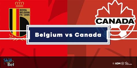 Belgium vs Canada Odds .